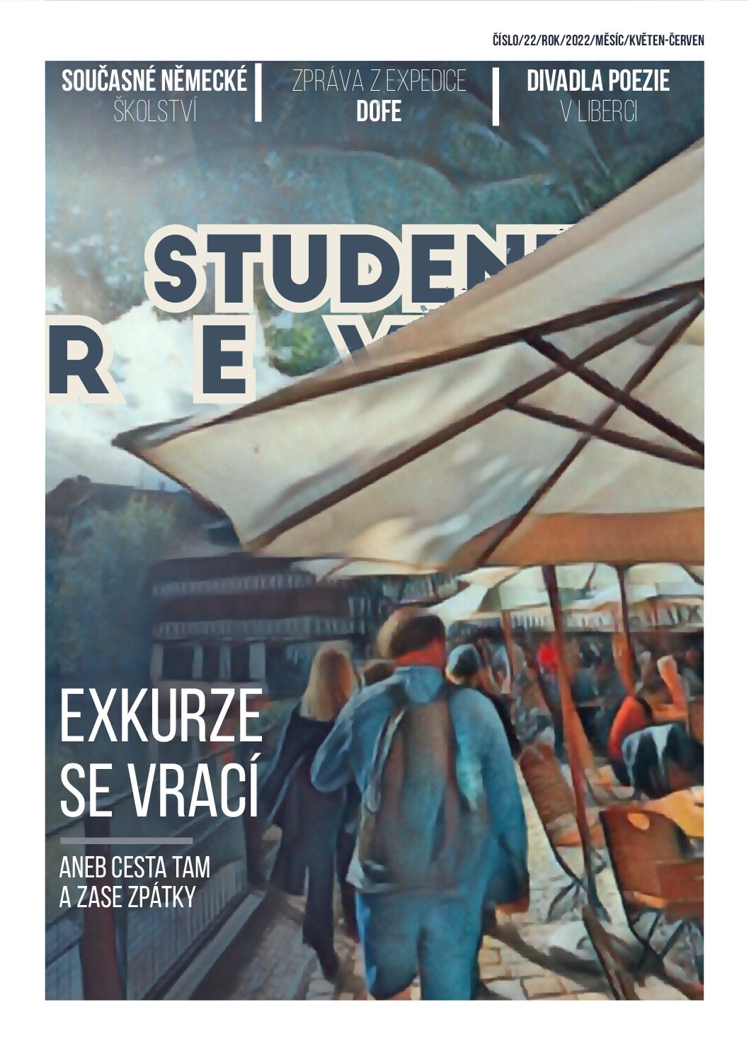 Student Revue č. 23: Exkurze se vrací, aneb Cesta tam a zase zpátky